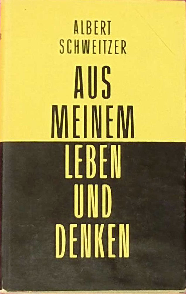 Aus meinem Leben und Denken. (Mit 8 Bildern und 6 Tafeln).