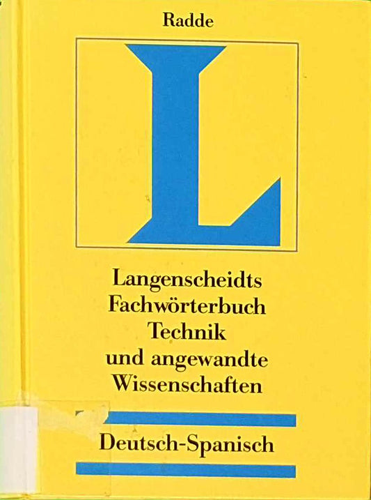 Langenscheidt Fachwörterbuch Technik und angewandte Wissenschaften  Deutsch-Spanisch