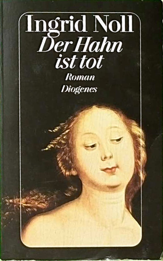 Der Hahn ist tot: Roman