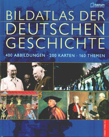 Bildatlas der deutschen Geschichte