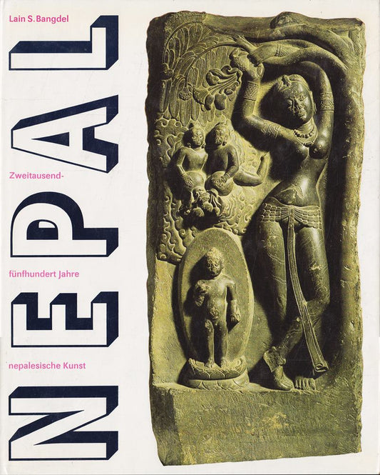 Nepal. Zweitausendfünfhundert Jahre nepalesische Kunst