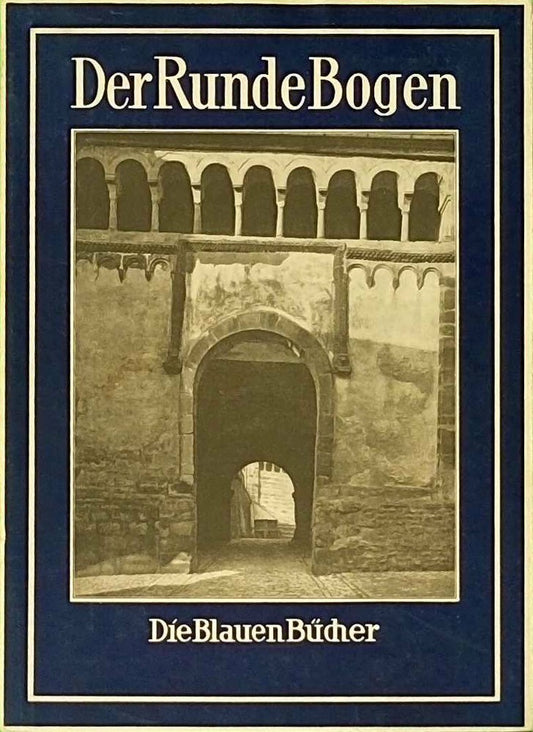 Der runde Bogen. Die blauen Bücher