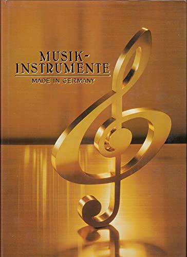 Musikinstrumente made in Germany (1. Auflage)
