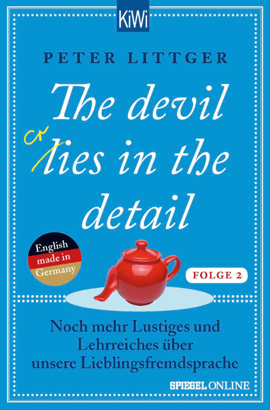 The devil lies in the detail - Folge 2: Noch mehr Lustiges und Lehrreiches über unsere Lieblingsfremdsprache