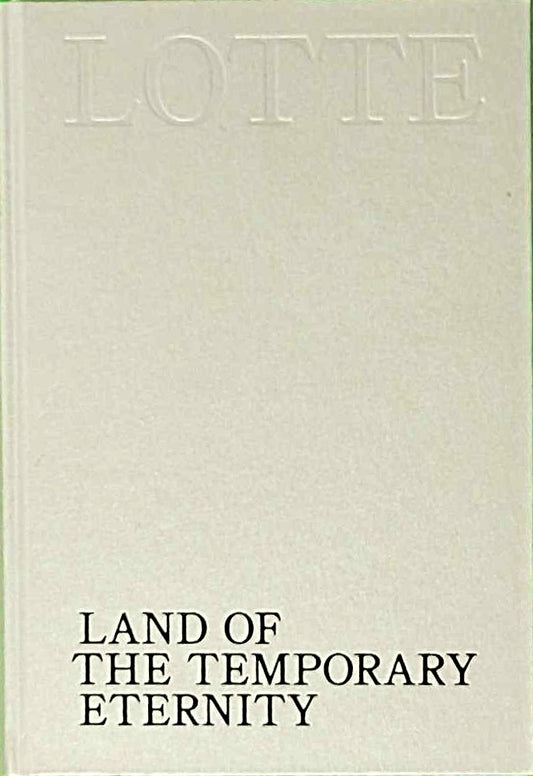 Land of the temporary eternity