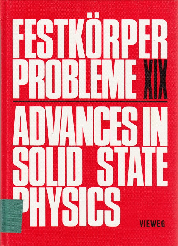 Festkörperprobleme 19 (Advances in Solid State Physics  19  Band 19)