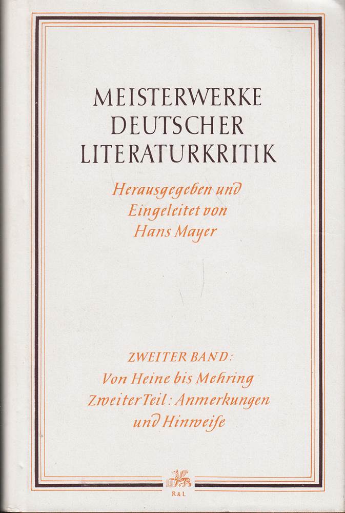 Meisterwerke deutscher Literaturkritik. Bd. 2. Von Heine bis Mehring Teil 2. Anmerkungen und Hinweise