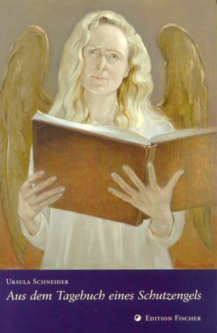 Aus dem Tagebuch eines Schutzengels '.Himmlische Geschichten'