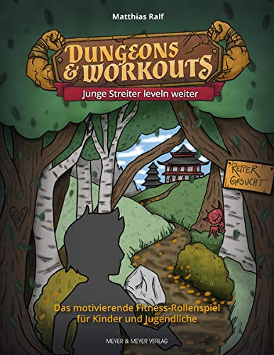 Dungeons & Workouts: Junge Streiter leveln weiter: Das motivierende Fitness-Rollenspiel für Kinder und Jugendliche