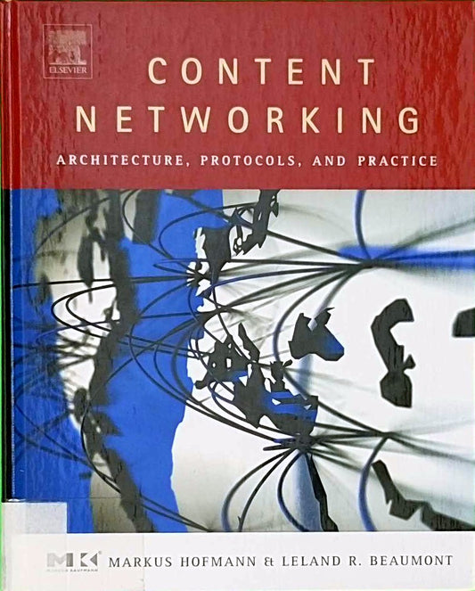 Content Networking: Architecture  Protocols  and Practice (The Morgan Kaufmann Series in Networking)