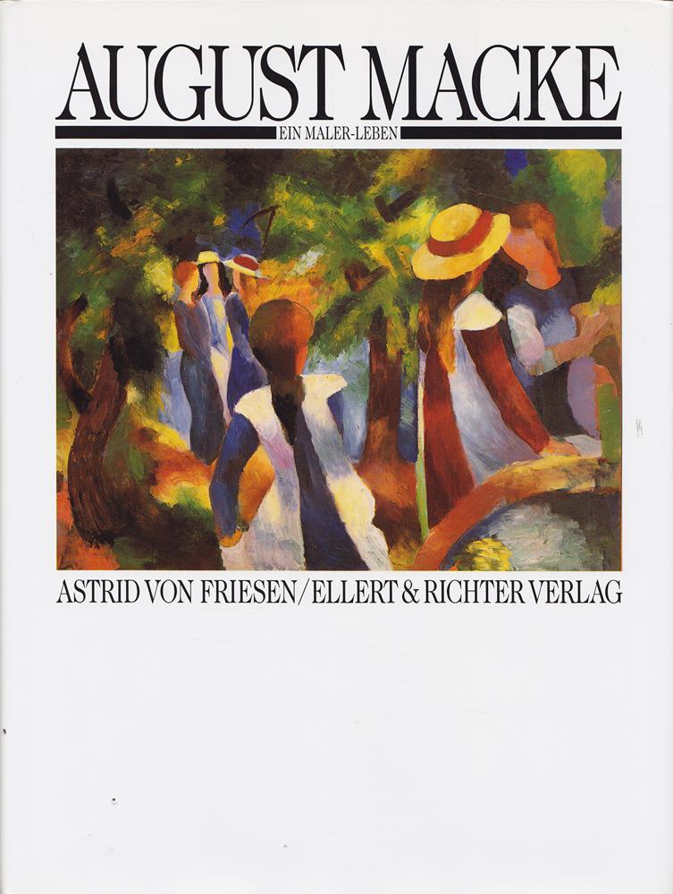 August Macke (Ein Maler-Leben)