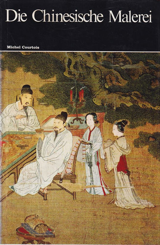 Die chinesische Malerei.