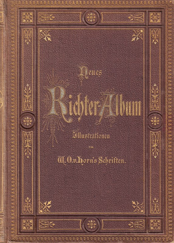 RICHTER-ALBUM II - Ludwig Richter`s Illustrationen zu W.O. von Horn`s Schriften.