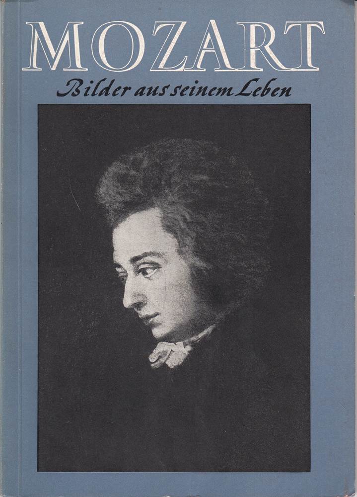 Mozart. Bilder aus seinem Leben.