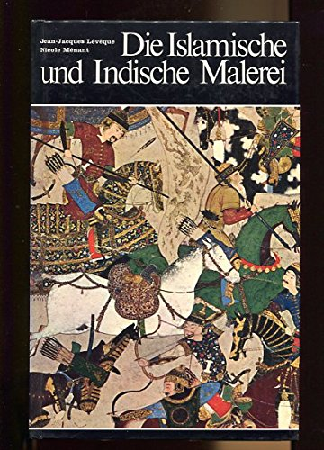 Die Islamische und Indische Malerei.