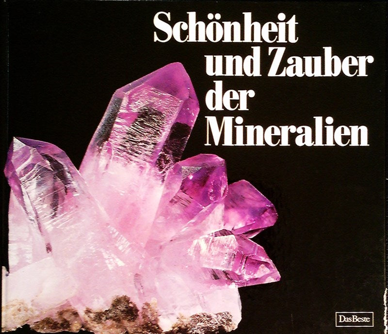 Schönheit und Zauber der Mineralien