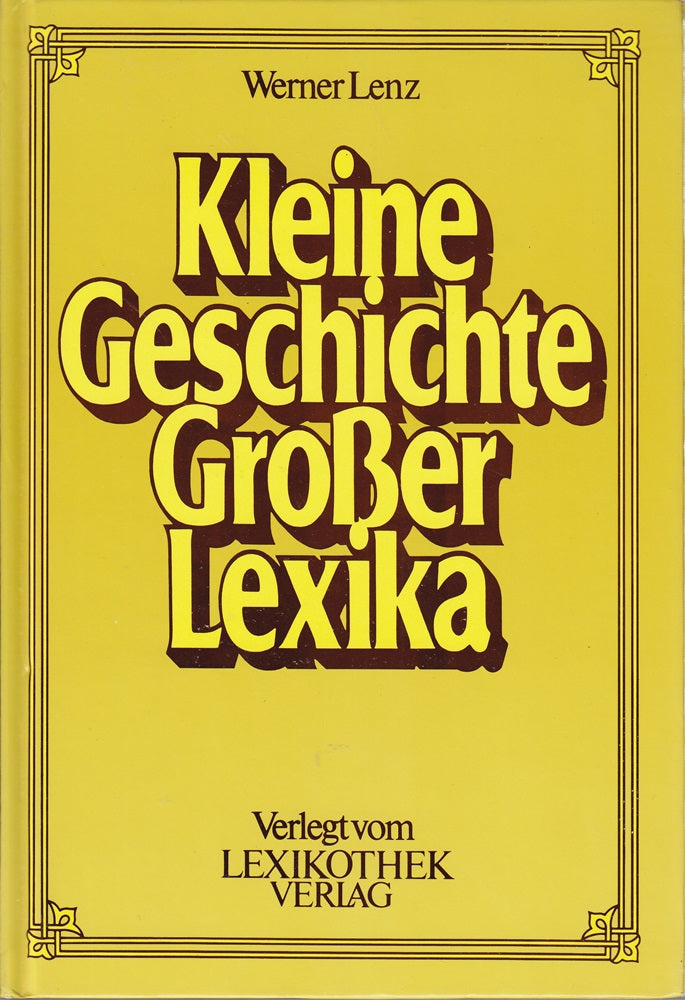Kleine Geschichte großer Lexika