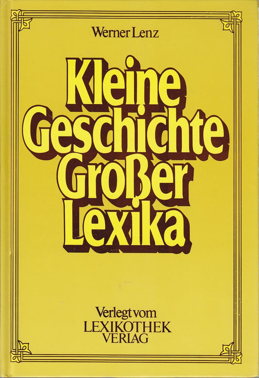 Kleine Geschichte großer Lexika