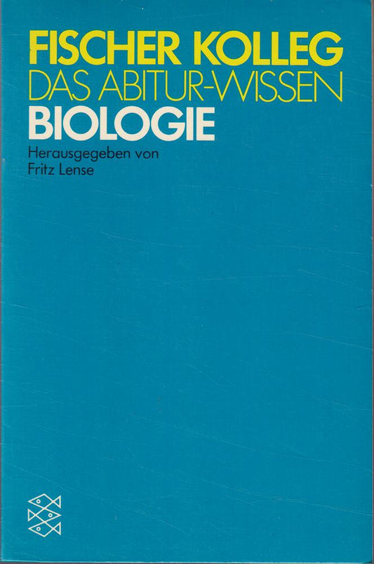 FISCHER KOLLEG DAS ABITURWISSEN BIOLOGIE (Fischer Kolleg)