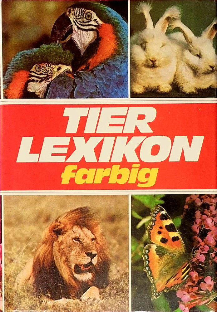 Tierlexikon farbig Von A - Z