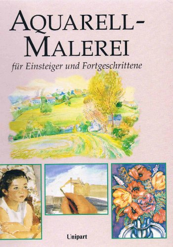 Aquarellmalerei für Einsteiger und Fortgeschrittene