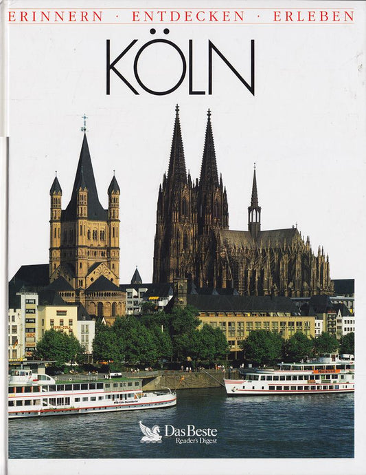 Erinnern - Entdecken - Erleben: Köln