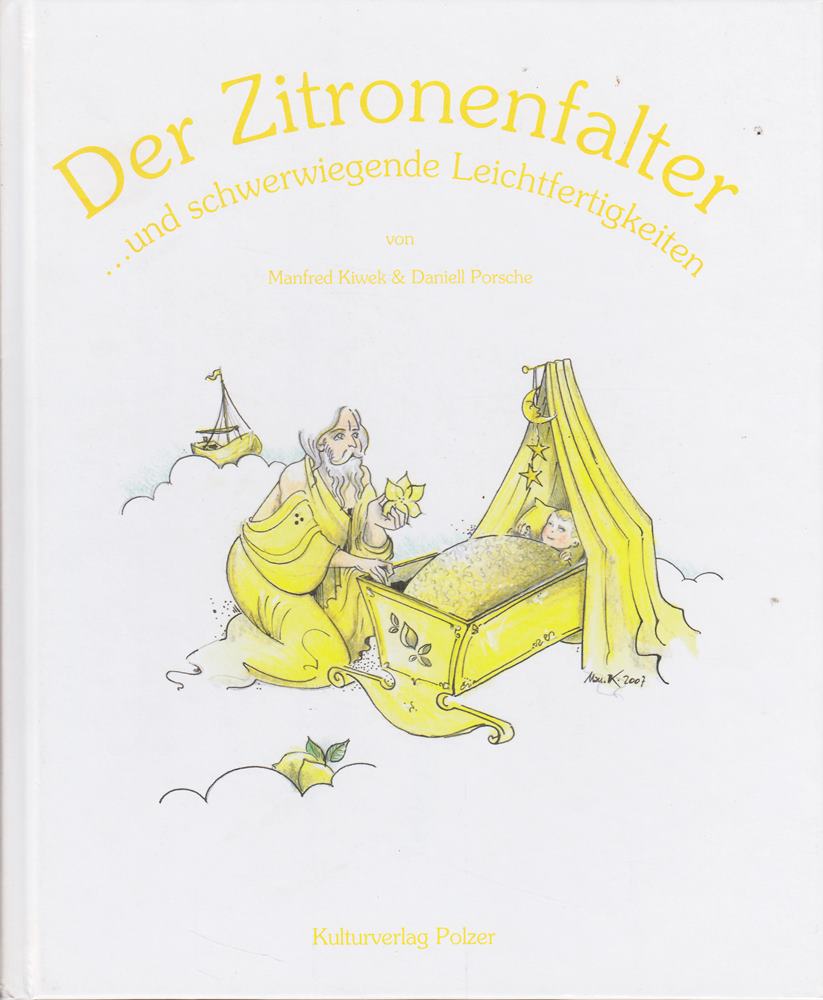 Der Zitronenfalter: ... und schwerwiegende Leichtfertigkeiten