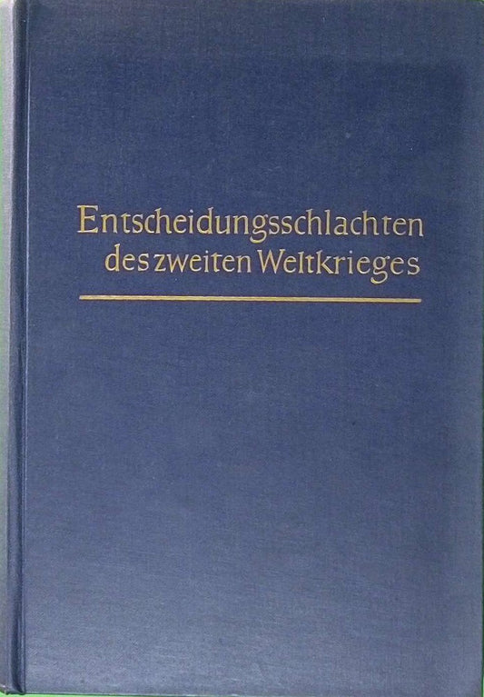Entscheidungsschlachten des zweiten Weltkrieges