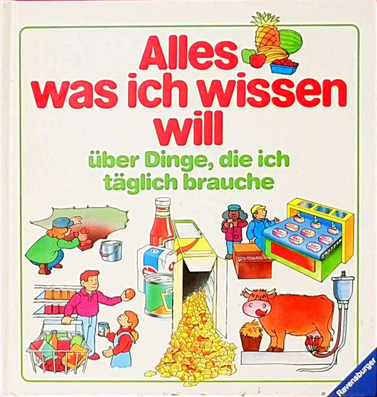 Alles  was ich wissen will über Dinge  die ich täglich brauche