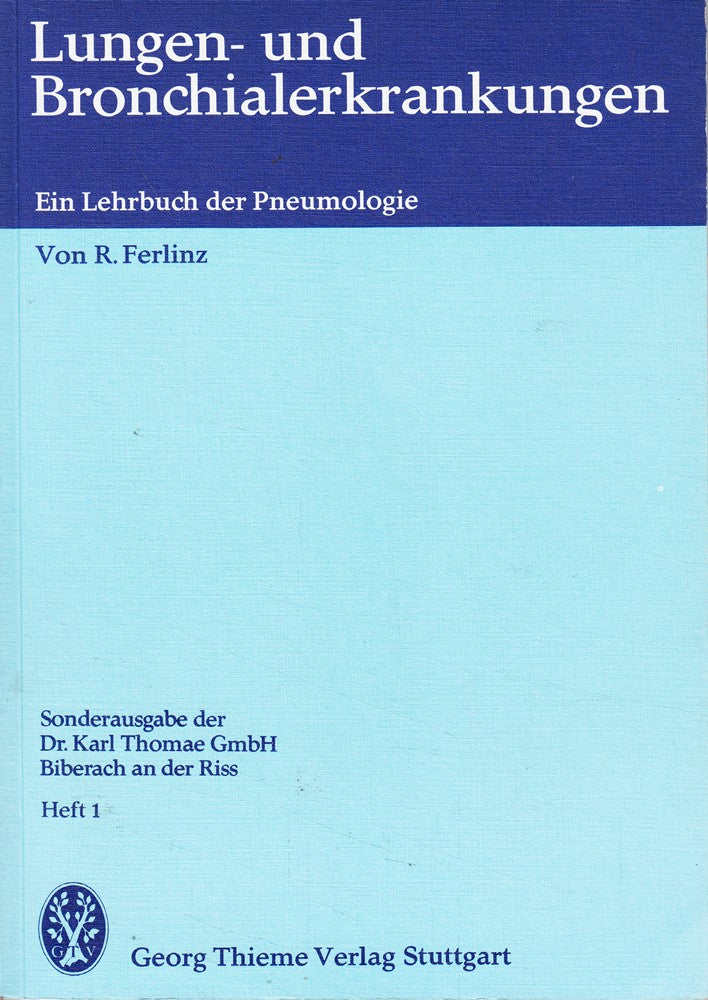 Lungen- und Bronchialerkrankungen. Ein Lehrbuch der Pneumologie  Heft 1