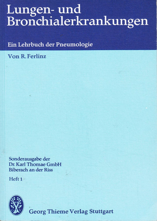 Lungen- und Bronchialerkrankungen. Ein Lehrbuch der Pneumologie  Heft 1