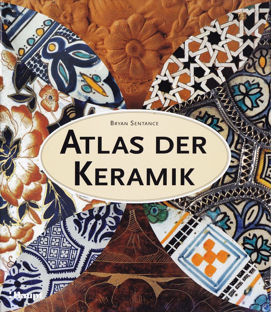 Atlas der Keramik: Ein illustrierter Führer durch die Welt des Keramikhandwerks