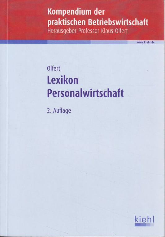 Lexikon Personalwirtschaft (Kompendium der praktischen Betriebswirtschaft)