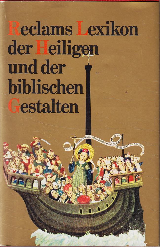 Reclams Lexikon der Heiligen und der biblischen Gestalten. Legende und Darstellung in der bildenden Kunst. 6.  durchges. Aufl. Stuttgart  Reclam  1987. 8°. 655 S. Leinen. Schutzumschl. (ISBN )