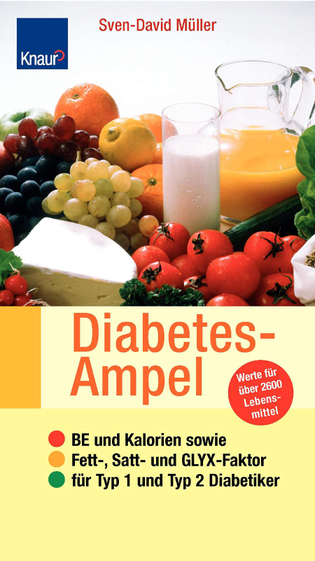 Die Diabetes - Ampel: BE und Kalorien sowie Fett-  Satt- und GLYX - Faktor für Typ 1 und Typ 2