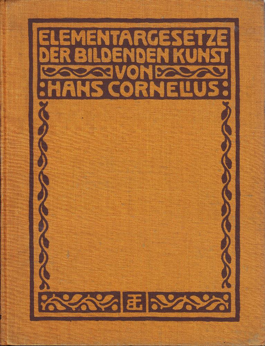 Elementargesetze der bildenden Kunst - Grundlagen einer praktischen Ästhetik