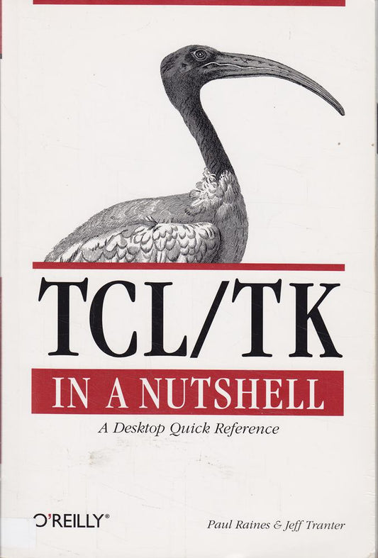 Tcl/Tk in a Nutshell: A Desktop Quick Reference