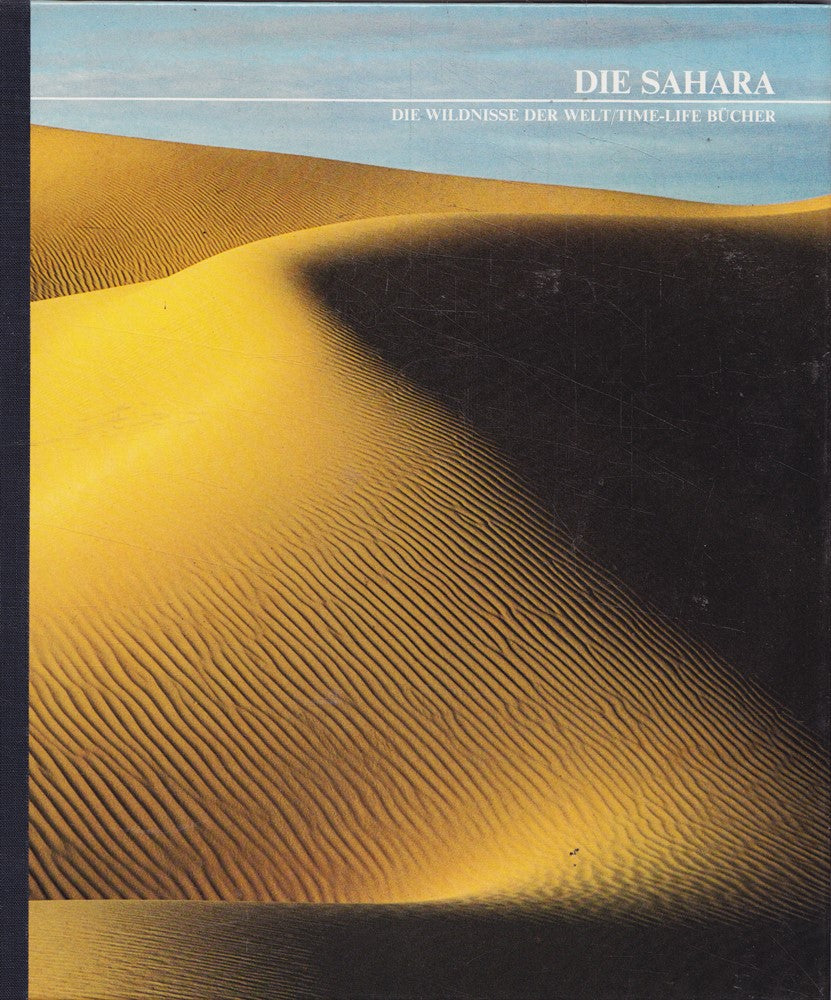 Die Sahara Die Wildnisse der Welt Time Life Bücher