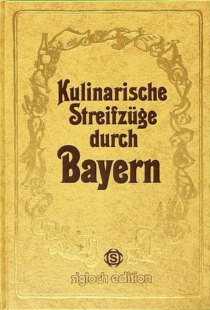 Kulinarische Streifzüge durch Bayern.