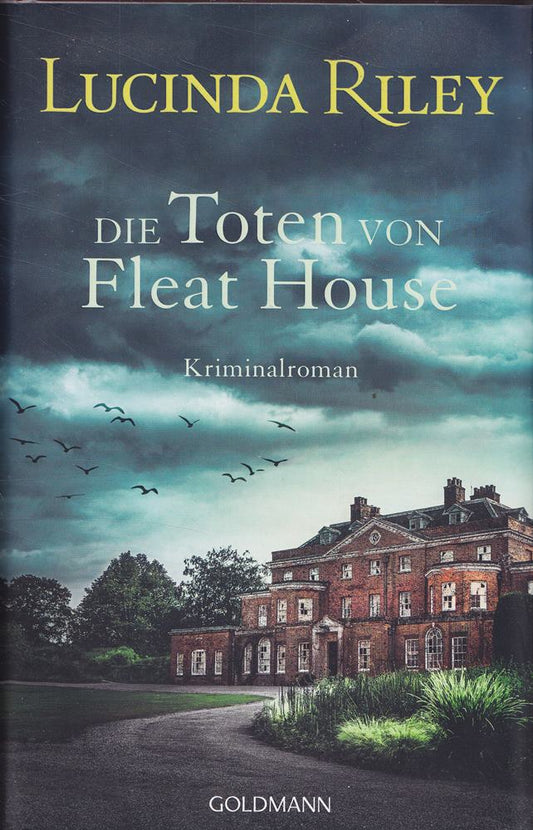 Die Toten von Fleat House: Ein atmosphärischer Kriminalroman von der Bestsellerautorin der ?Sieben-Schwestern'-Reihe