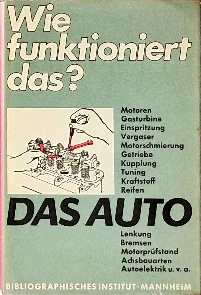 Wie funktioniert das? - Das Auto