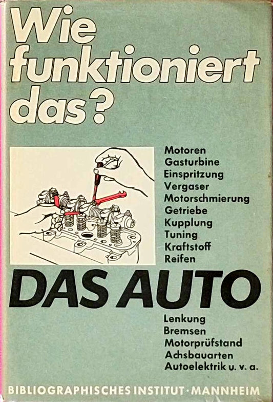 Wie funktioniert das? - Das Auto