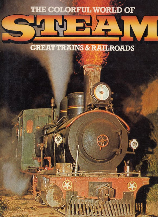 STEAM:GREAT TRAINS AND RAILWAYS