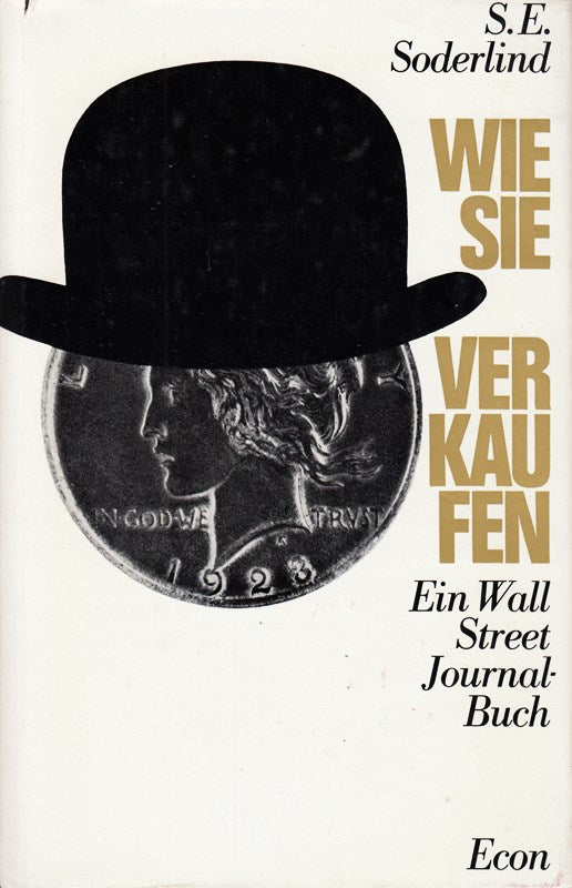 Wie sie verkaufen : Ein Wall Street Journal-Buch.