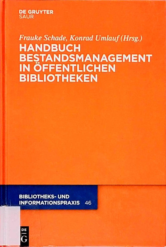 Handbuch Bestandsmanagement in Öffentlichen Bibliotheken (Bibliotheks- und Informationspraxis  46  Band 46)