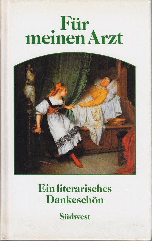 Für meinen Arzt. Ein literarisches Dankeschön