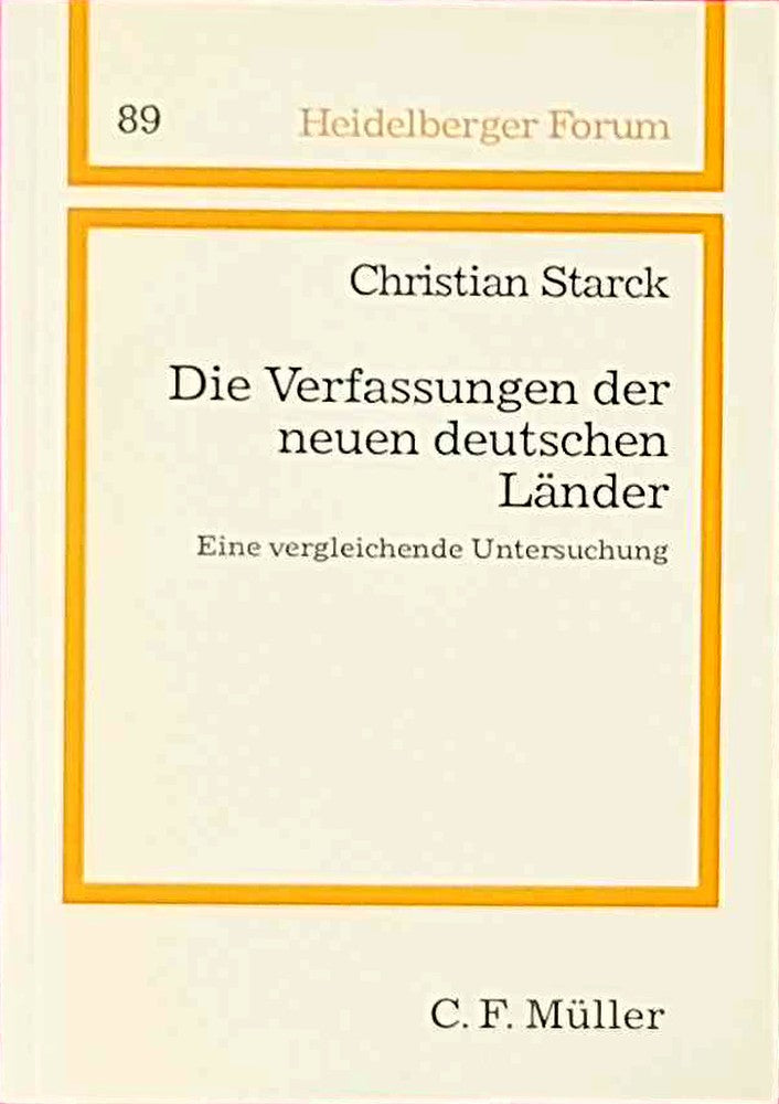 Die Verfassungen der neuen deutschen Länder: Eine vergleichende Untersuchung