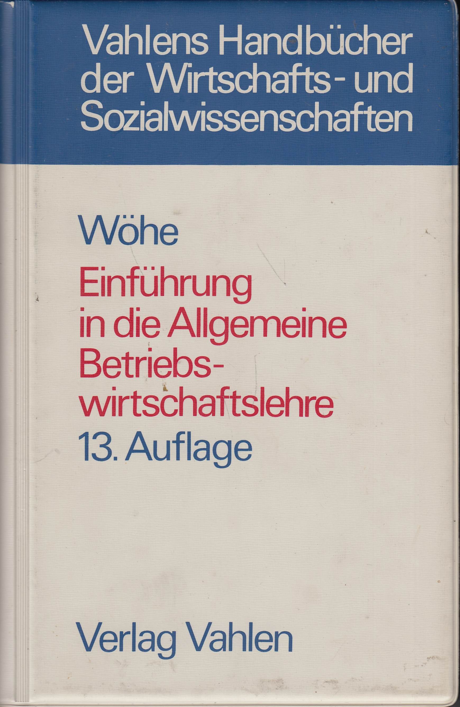 Einführung in die Allgemeine Betriebswirtschaftslehre