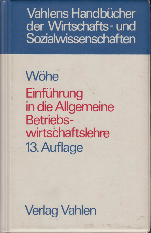 Einführung in die Allgemeine Betriebswirtschaftslehre