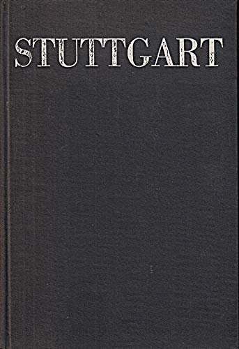 Stuttgart wie es war und ist